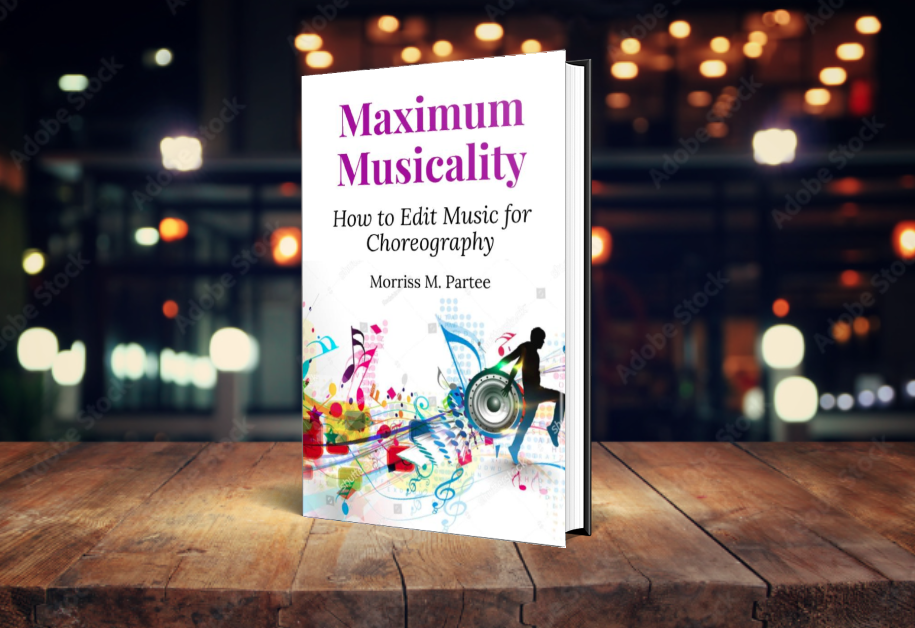 Maximum Musicality: How to edit music for choreography, beautifully