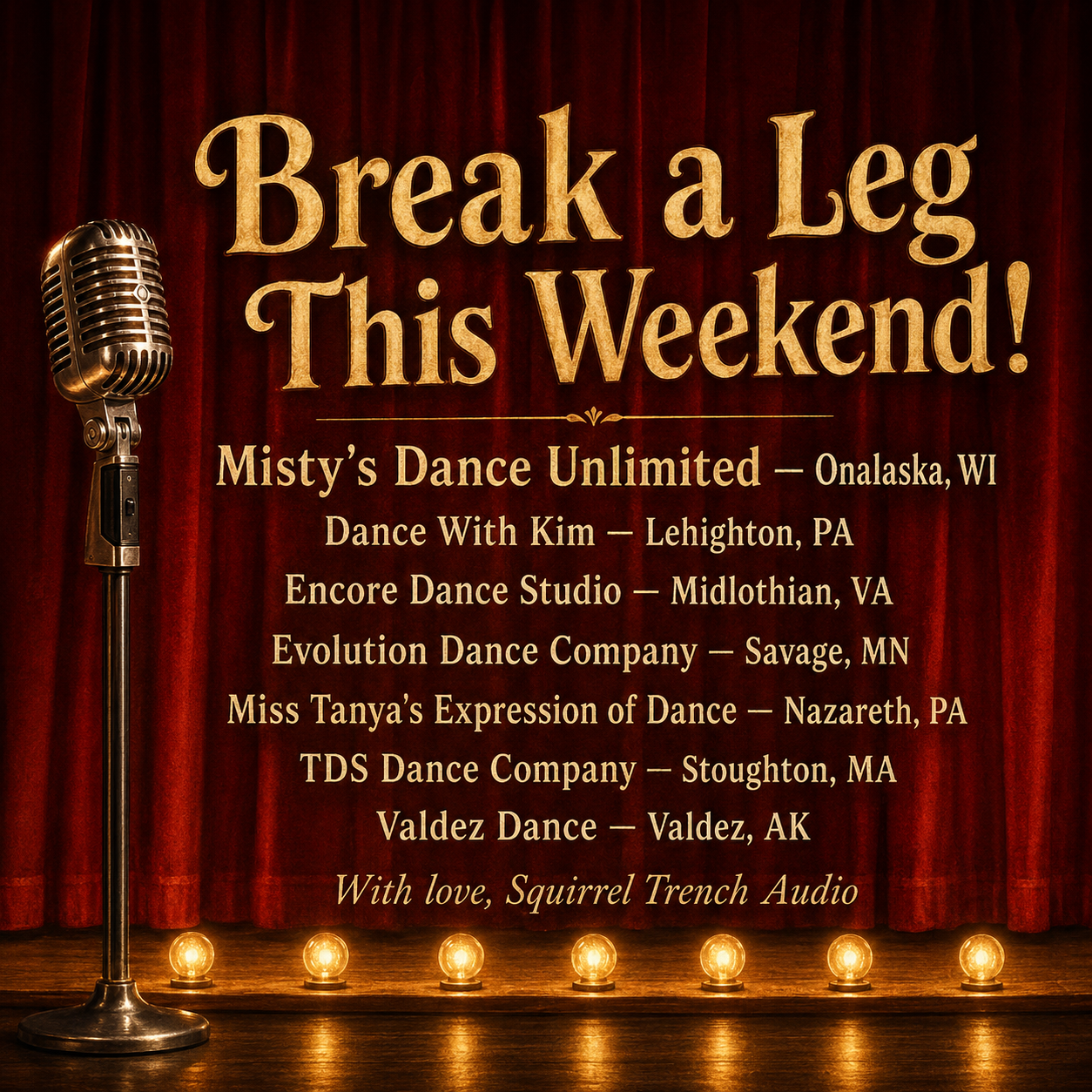 Break a leg...