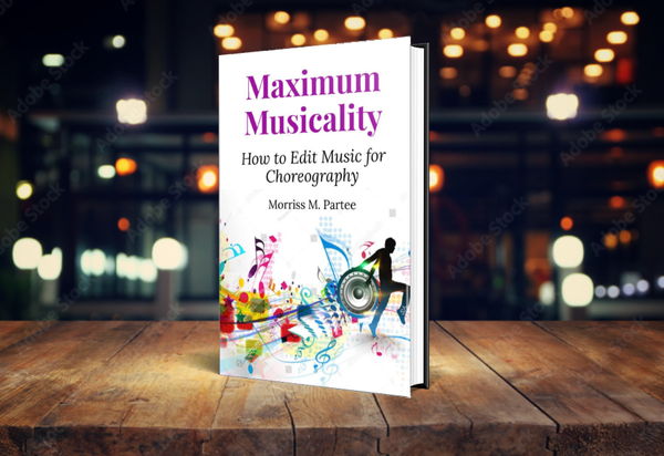Maximum Musicality: How to edit music for choreography, beautifully